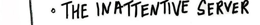 Inattentive Server